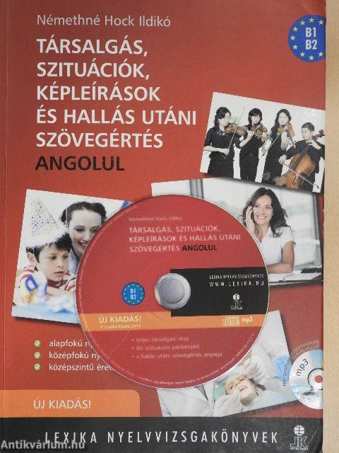 Társalgás, szituációk, képleírások és hallás utáni szövegértés angolul - CD-vel