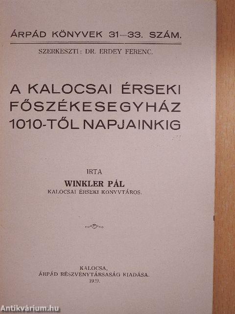 A kalocsai érseki főszékesegyház 1010-től napjainkig