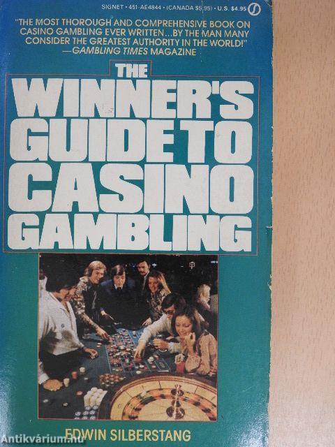 The Winner's Guide to Casino Gambling