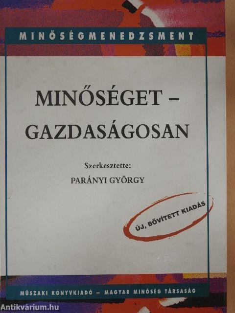 Minőséget - gazdaságosan