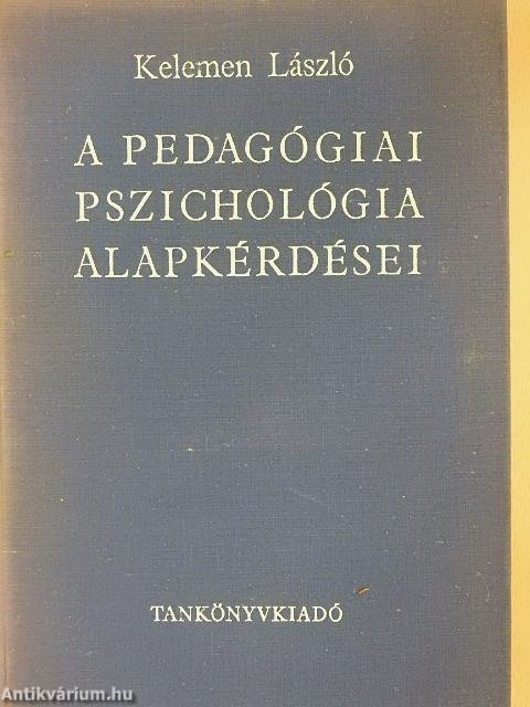 A pedagógiai pszichológia alapkérdései