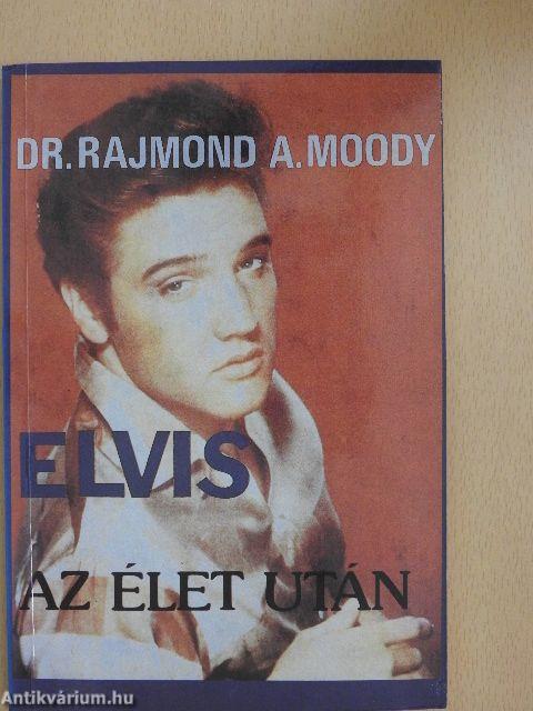 Elvis az élet után