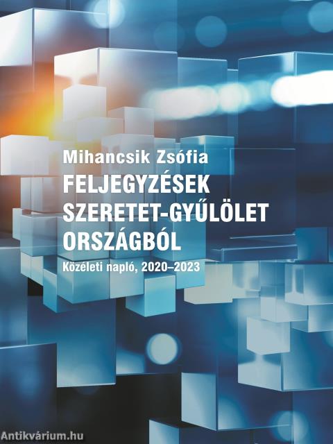 FELJEGYZÉSEK SZERETET-GYŰLÖLET ORSZÁGBÓL