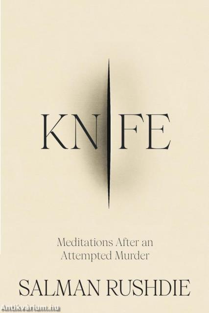 Knife: Meditations After an Attempted Murder