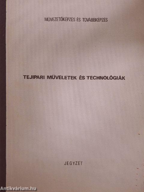 Tejipari műveletek és technológiák