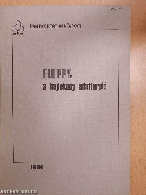 Floppy, a hajlékony adattároló