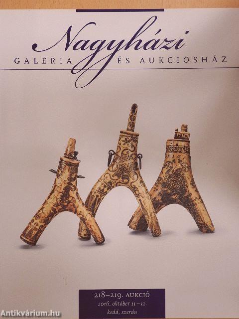 Nagyházi Galéria és Aukciósház 218-219. aukció