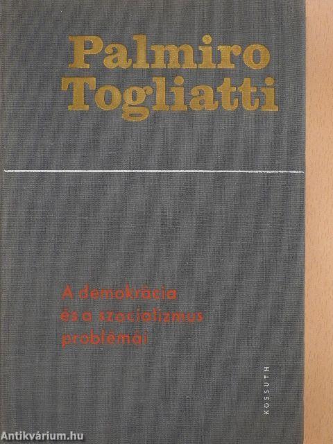 A demokrácia és a szocializmus problémái