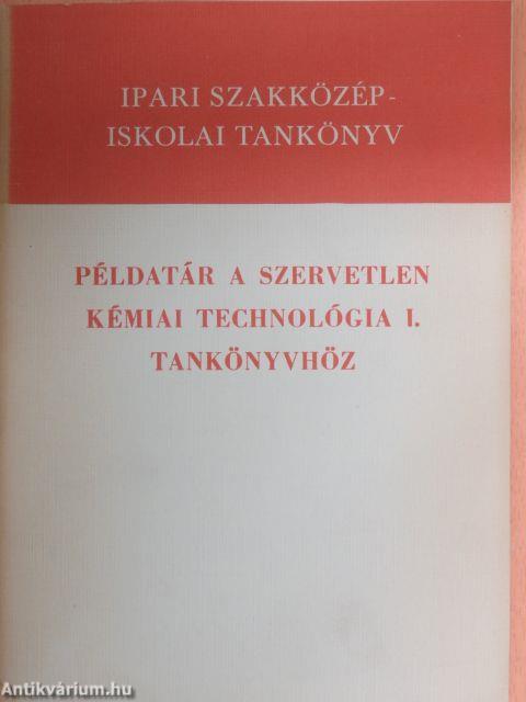 Példatár a Szervetlen kémiai technológia I. tankönyvhöz