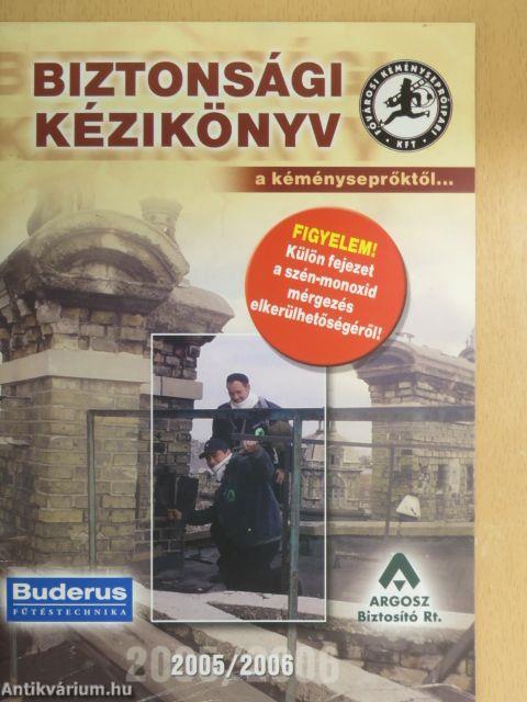 Biztonsági kézikönyv a kéményseprőktől... 2005/2006