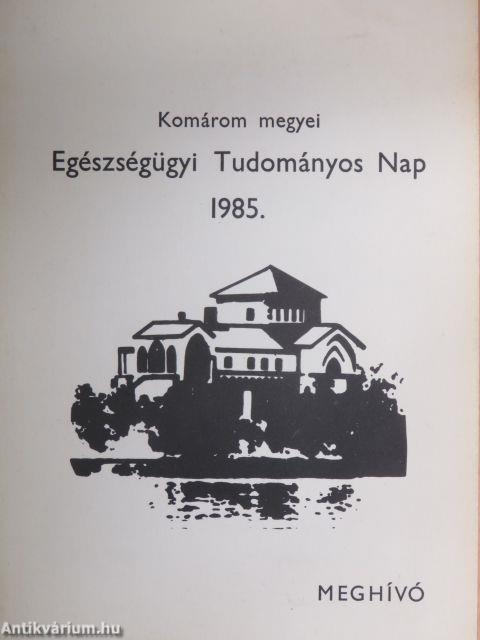 Komárom megyei Egészségügyi Tudományos Nap 1985.