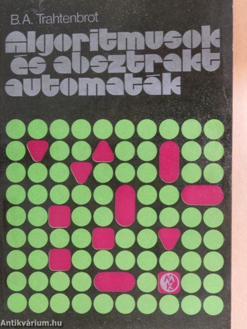 Algoritmusok és absztrakt automaták