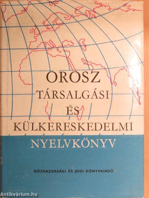 Orosz társalgási és külkereskedelmi nyelvkönyv