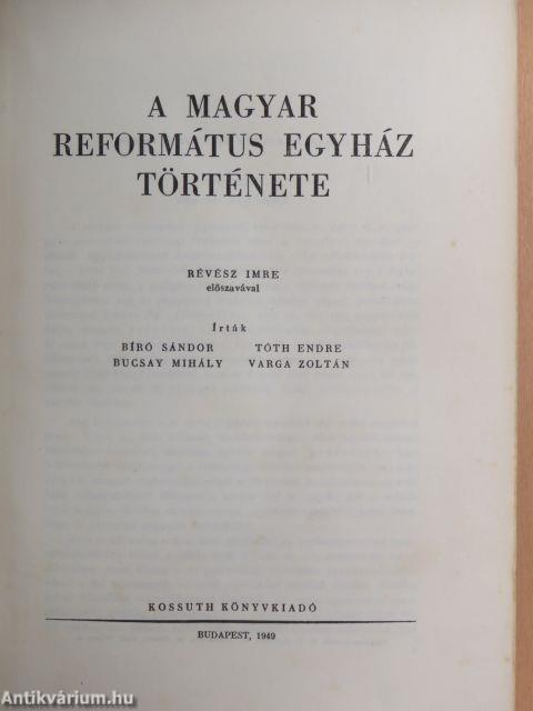 A magyar református egyház története