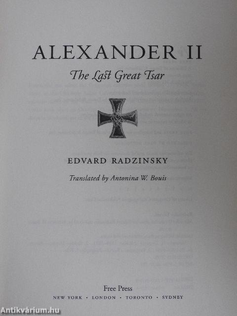 Alexander II - The Last Great Tsar