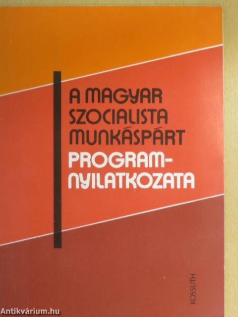 A Magyar Szocialista Munkáspárt programnyilatkozata