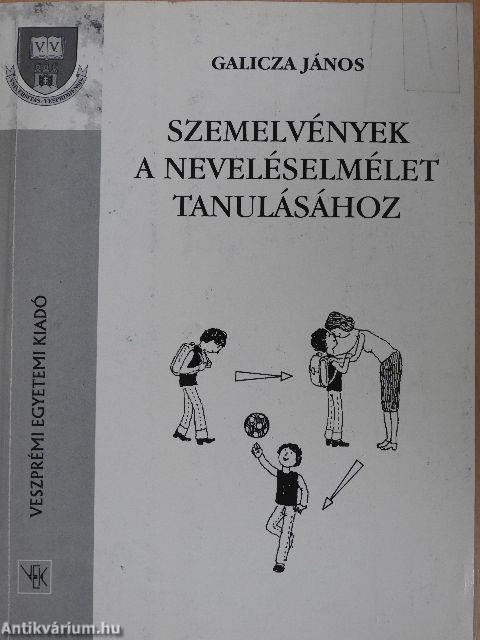 Szemelvények a neveléselmélet tanulásához