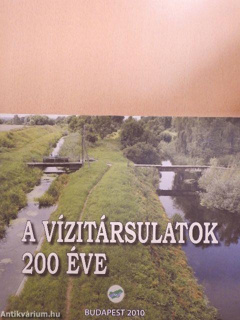 A vízitársulatok 200 éve