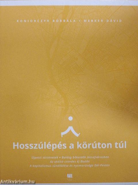 Hosszúlépés a körúton túl