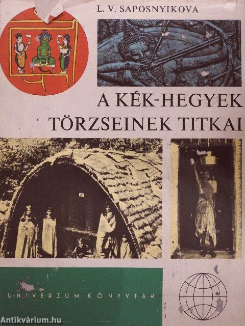 A Kék-hegyek törzseinek titkai