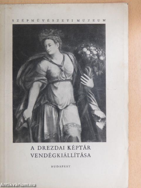 A drezdai képtár vendégkiállítása