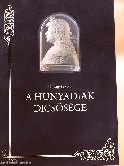 A Hunyadiak dicsősége