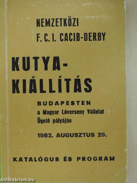 Nemzetközi F. C. I. CACIB kutyakiállítás Budapesten a Népstadionban 1982. augusztus 29.