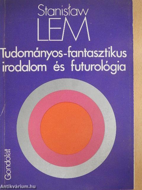 Tudományos-fantasztikus irodalom és futurológia