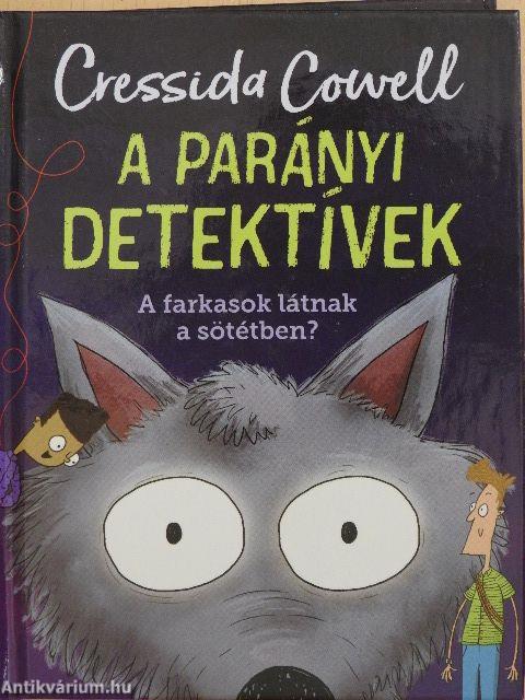 A parányi detektívek - A farkasok látnak a sötétben?