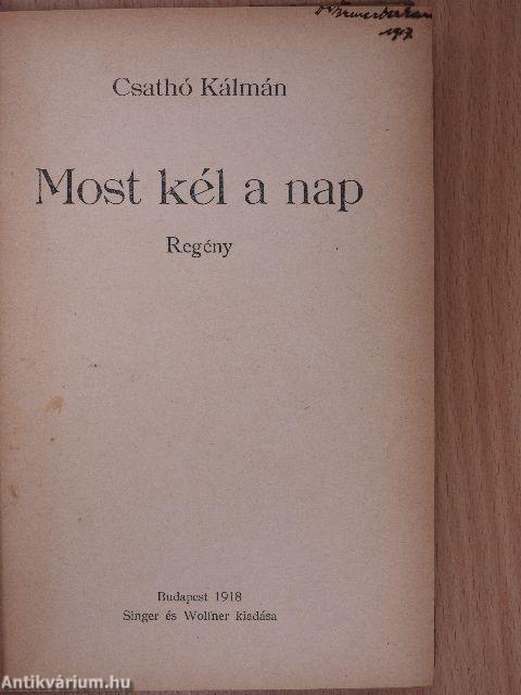 Most kél a nap