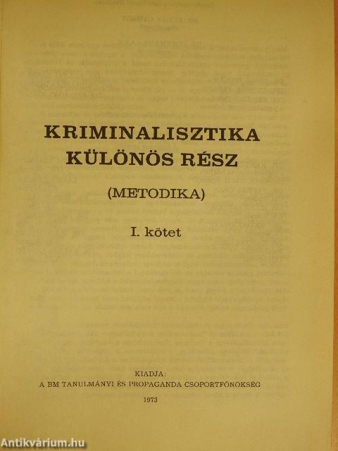 Kriminalisztika - Különös rész I-II.