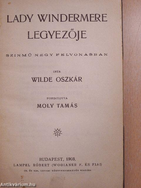 Lady Windermere legyezője/Salome/Manfred/A boszorkány