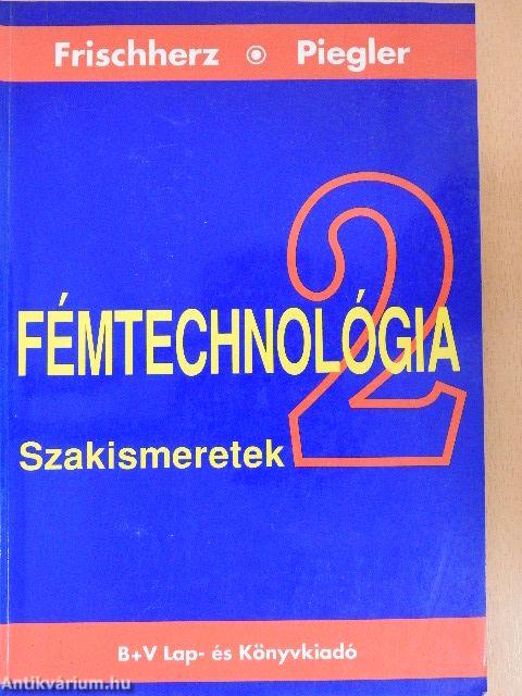 Fémtechnológia 2.