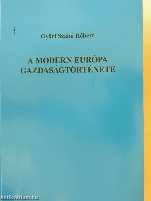 A modern Európa gazdaságtörténete