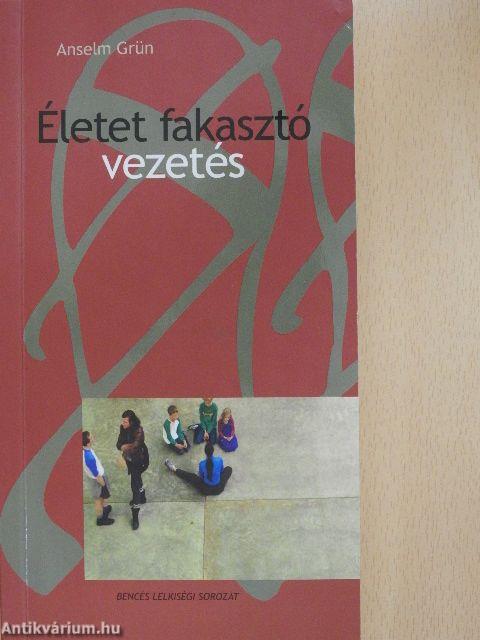 Életet fakasztó vezetés