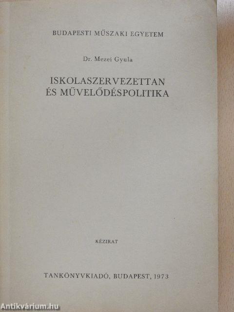 Iskolaszervezettan és művelődéspolitika