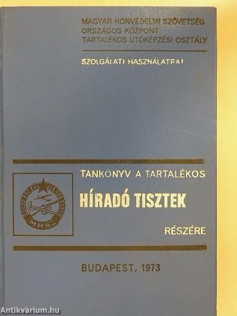 Tankönyv a tartalékos híradó tisztek részére