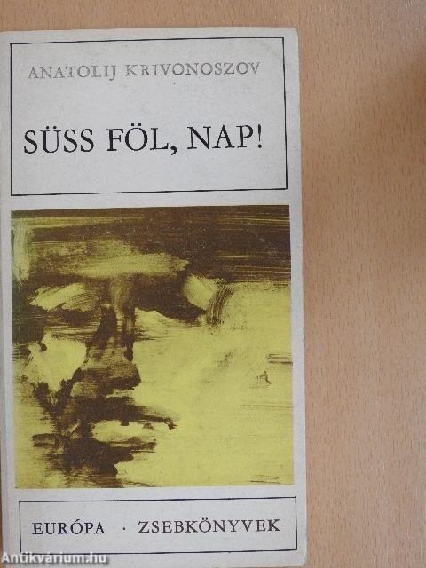 Süss föl, nap!