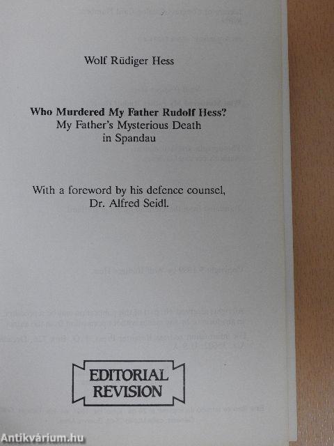 Who Murdered My Father Rudolf Hess?