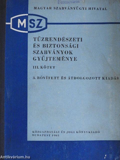 Tűzrendészeti és biztonsági szabványok gyűjteménye III.