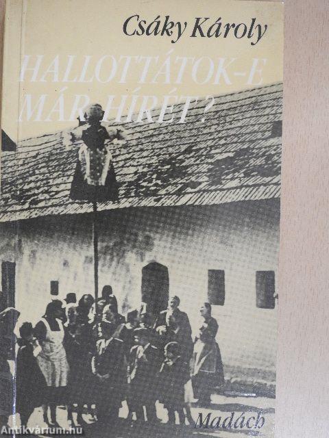 Hallottátok-e már hírét?