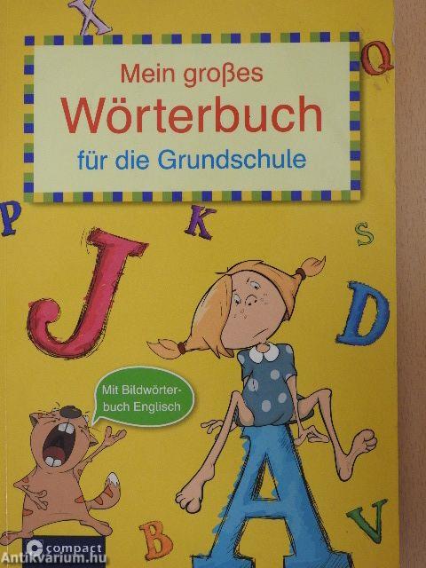 Mein großes Wörterbuch für die Grundschule