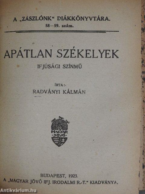 Diákszínpad/"Mind hősök ők..."/Mikes Kelemen/A gelencei fényjelek/Apátlan székelyek/A szabadkai diák