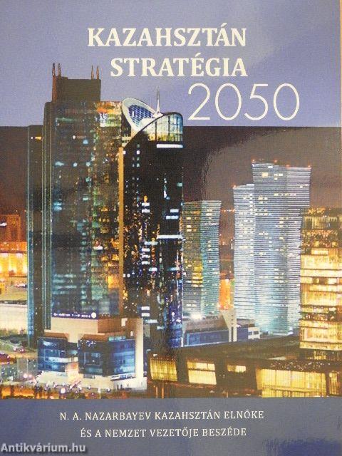 Kazahsztán stratégia 2050