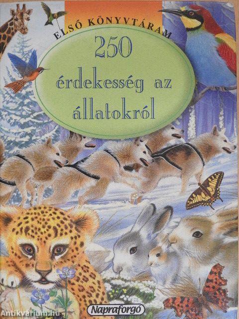 250 érdekesség az állatokról