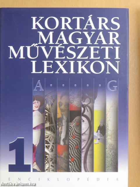 Kortárs Magyar Művészeti Lexikon 1-3.