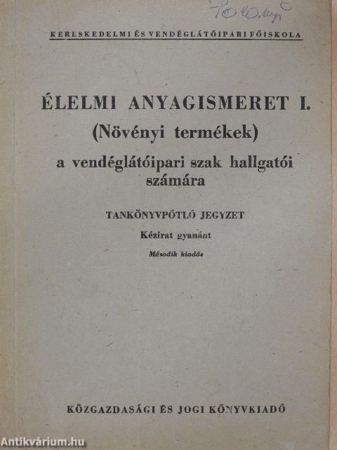 Élelmi anyagismeret I.