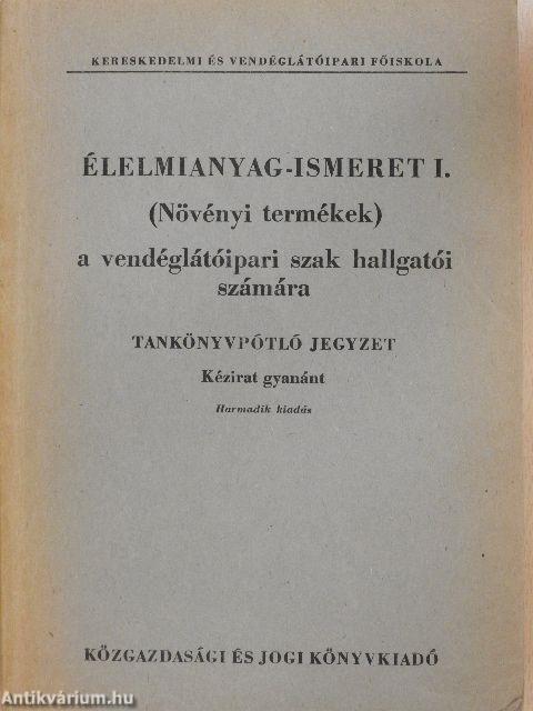 Élelmianyag-ismeret I.