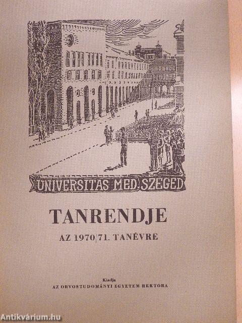 Universitas Med Szeged tanrendje 1970/71. tanév