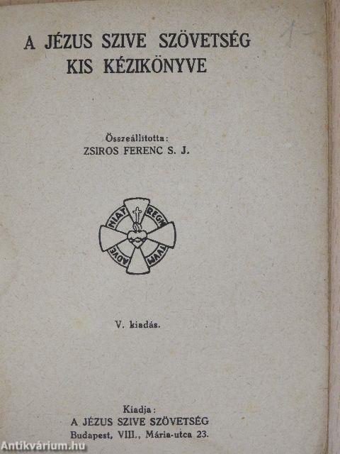 A Jézus Szive Szövetség kis kézikönyve